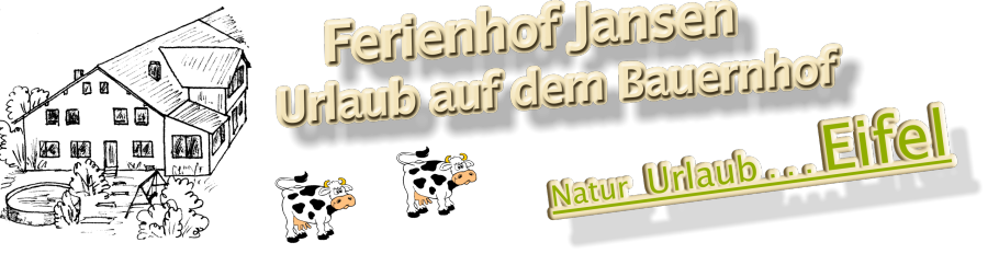 Ferienhof Jansen Eifel Natur Urlaub Eifel Urlaub Auf Dem Bauernhof